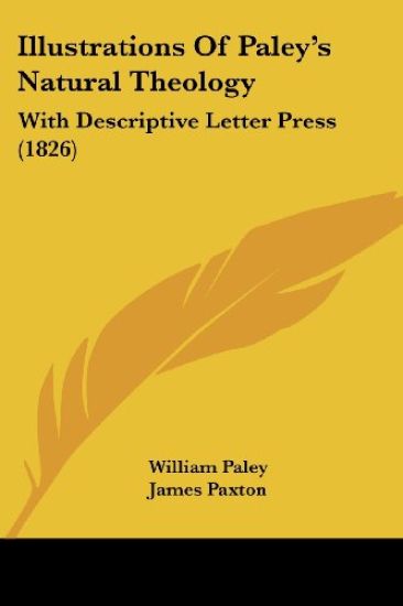 Illustrations Of Paley's Natural Theology