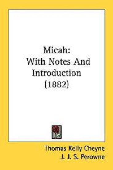 Micah – Thomas Kelly Cheyne, kirjan kansikuva