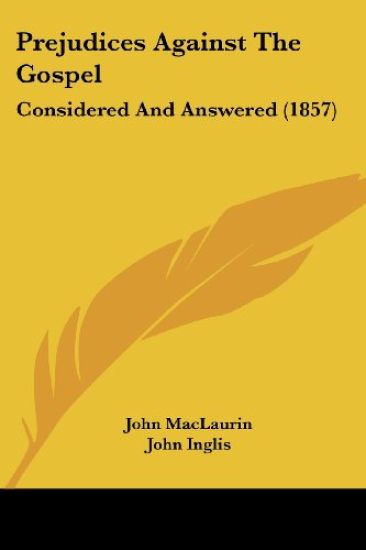 Prejudices Against The Gospel