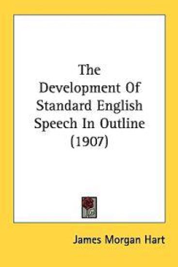 The Development of Standard English Speech in Outline