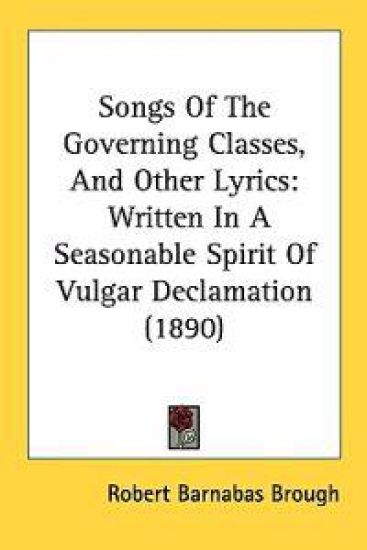 Songs of the Governing Classes, and Other Lyrics