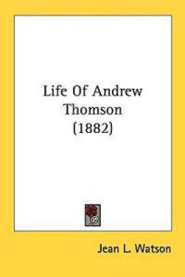 Life of Andrew Thomson