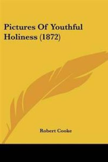 Pictures Of Youthful Holiness (1872)
