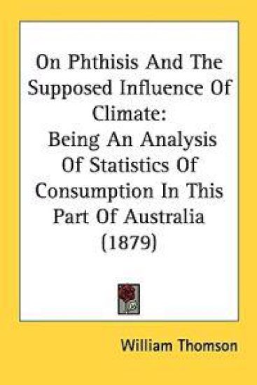 On Phthisis and the Supposed Influence of Climate