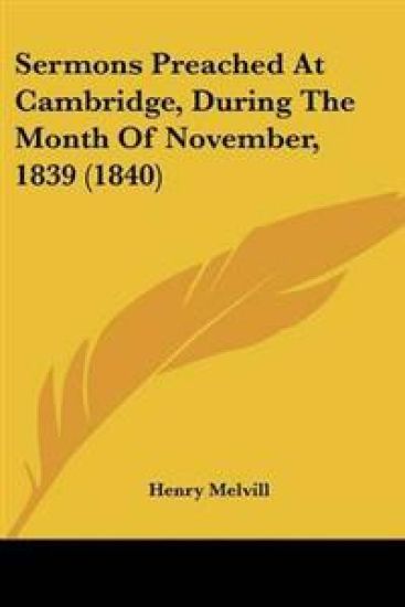 Sermons Preached At Cambridge, During The Month Of November, 1839 (1840)