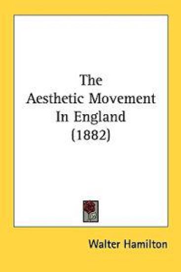 The Aesthetic Movement in England