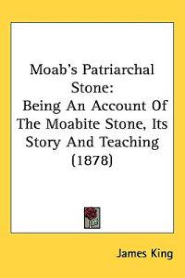 Moab's Patriarchal Stone