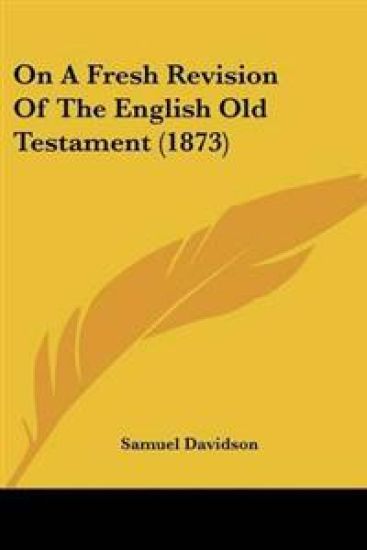 On A Fresh Revision Of The English Old Testament (1873)
