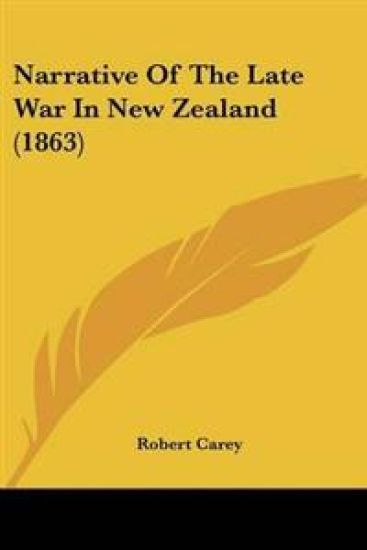 Narrative Of The Late War In New Zealand (1863)