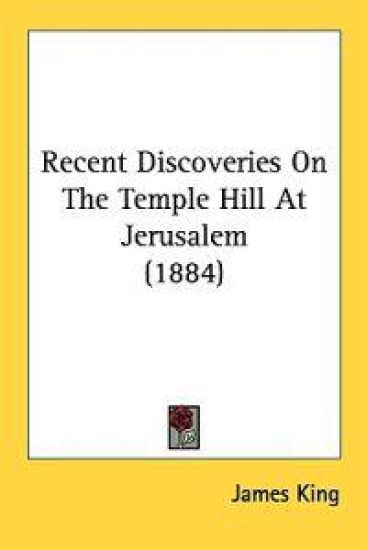 Recent Discoveries on the Temple Hill at Jerusalem