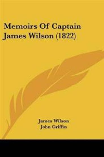 Memoirs Of Captain James Wilson (1822) – James Wilson, kirjan kansikuva