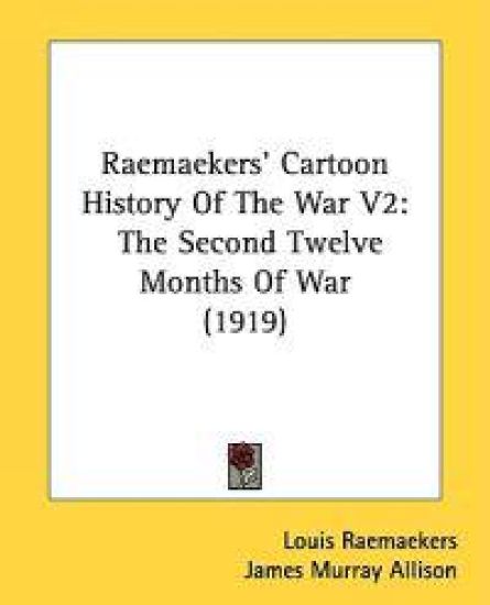 Raemaekers' Cartoon History of the War