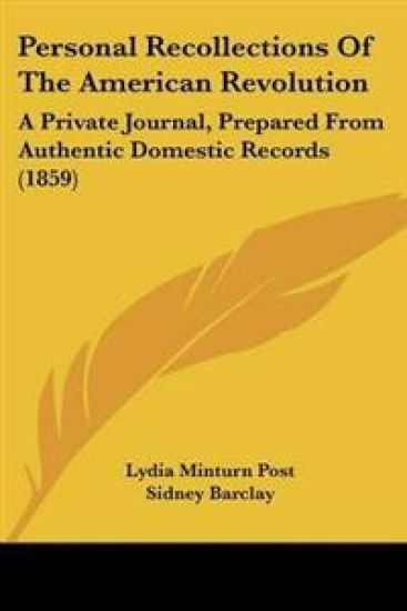 Personal Recollections Of The American Revolution