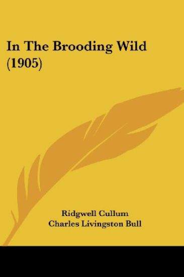 In the Brooding Wild