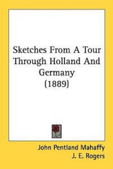 Sketches from a Tour Through Holland and Germany