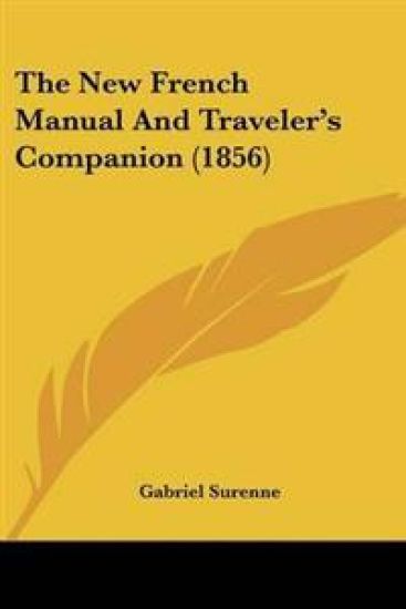 New French Manual And Traveler's Companion (1856)