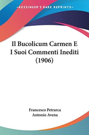 Il Bucolicum Carmen E I Suoi Commenti Inediti