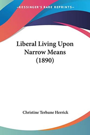 Liberal Living upon Narrow Means