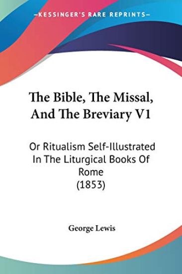 Bible, The Missal, And The Breviary V1