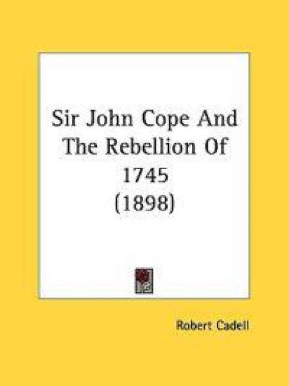 Sir John Cope and the Rebellion of 1745