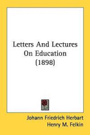Letters and Lectures on Education
