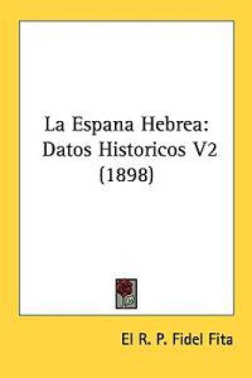 La Espana Hebrea/ Hebrew Spain