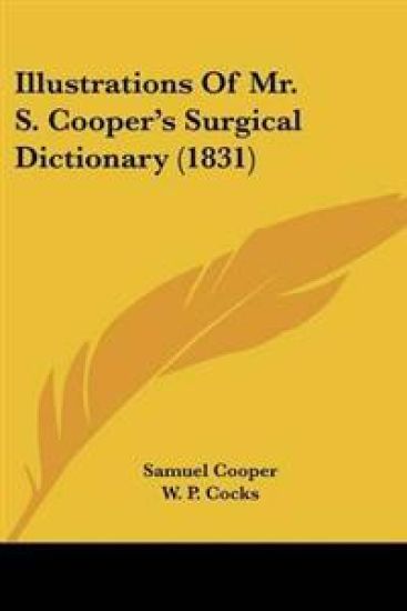 Illustrations Of Mr. S. Cooper's Surgical Dictionary (1831)