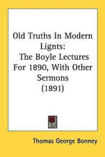 Old Truths in Modern Lignts