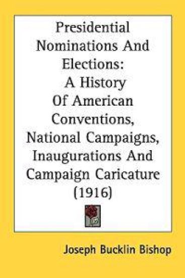 Presidential Nominations and Elections