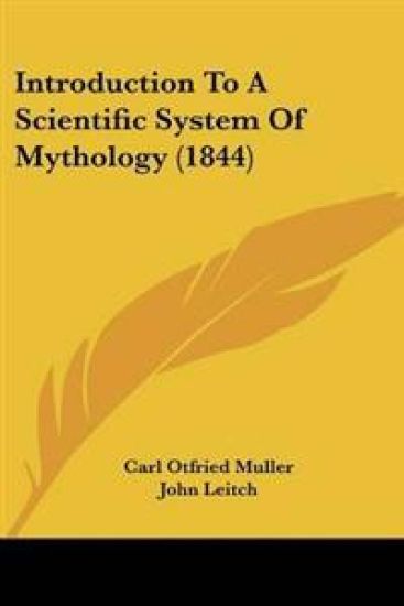 Introduction To A Scientific System Of Mythology (1844)