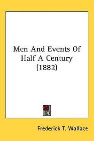 Men and Events of Half a Century