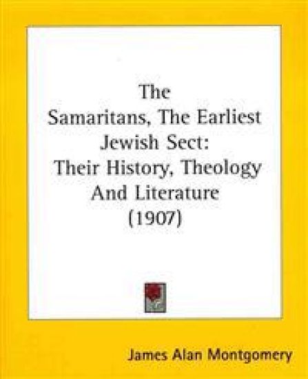The Samaritans, the Earliest Jewish Sect