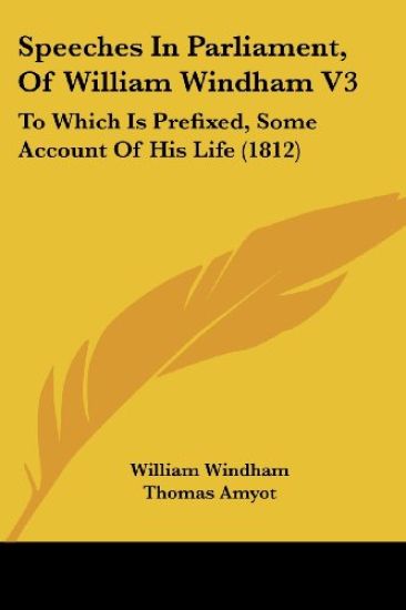 Speeches In Parliament, Of William Windham V3