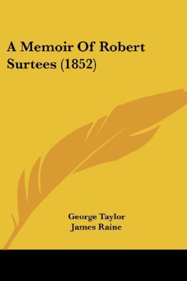 Memoir Of Robert Surtees (1852)