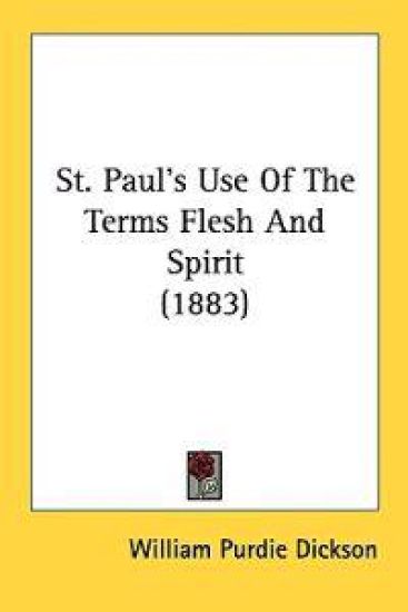 St. Paul's Use of the Terms Flesh and Spirit