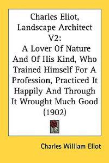 Charles Eliot, Landscape Architect