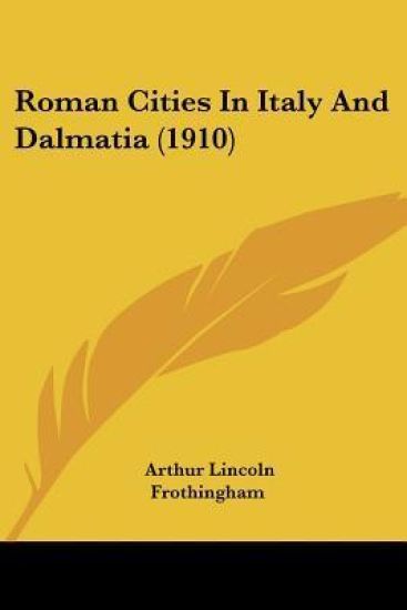 Roman Cities in Italy and Dalmatia