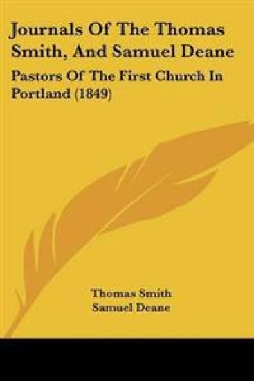 Journals Of The Thomas Smith, And Samuel Deane
