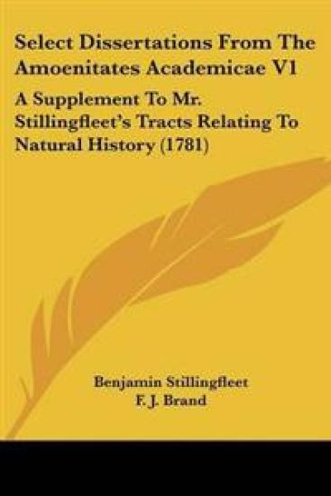 Select Dissertations From The Amoenitates Academicae V1