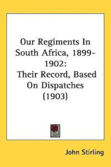 Our Regiments in South Africa, 1899-1902