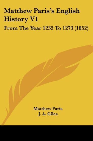 Matthew Paris's English History V1