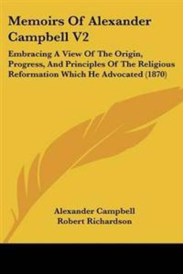 Memoirs Of Alexander Campbell V2