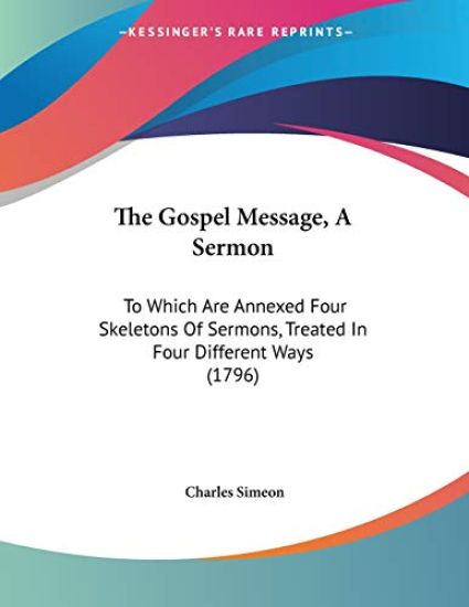 The Gospel Message, A Sermon