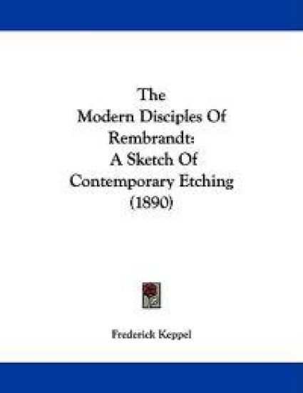 The Modern Disciples Of Rembrandt
