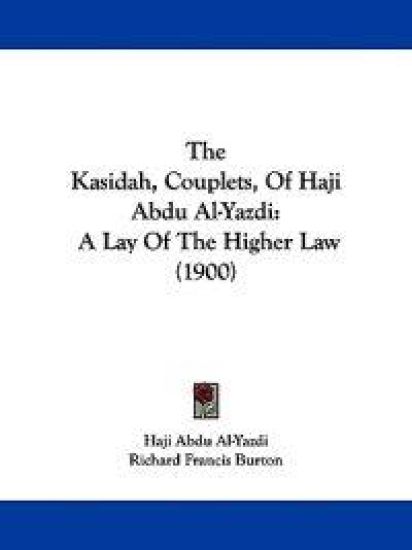 The Kasidah, Couplets, Of Haji Abdu Al-Yazdi