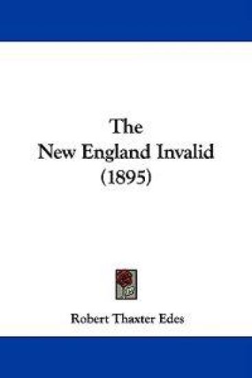 The New England Invalid (1895)