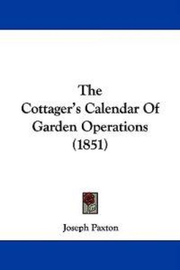 The Cottager's Calendar Of Garden Operations (1851)