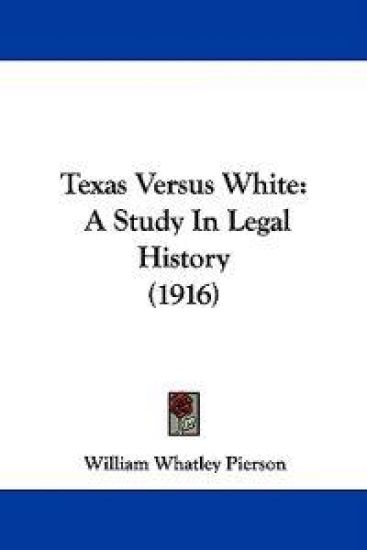 Texas Versus White