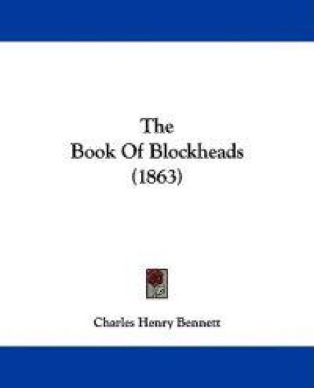 The Book Of Blockheads (1863)