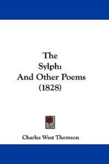 The Sylph: And Other Poems (1828)